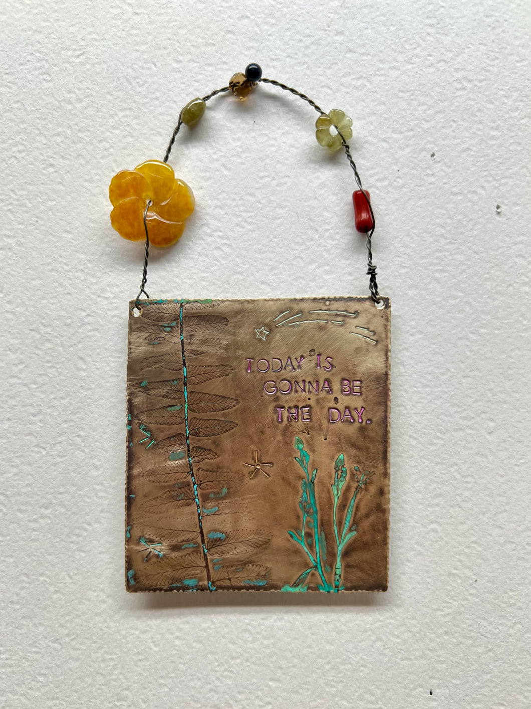 Wall hanging - Today is Gonna be The Day